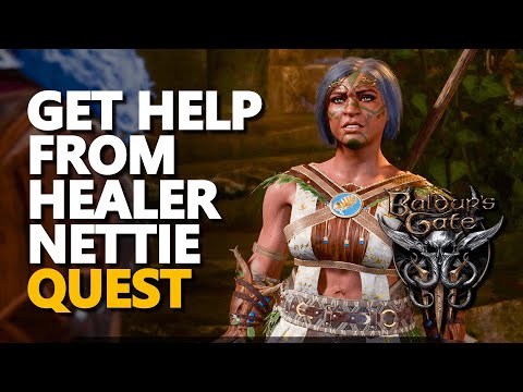 Get Help from Healer Nettie Baldur's Gate 3