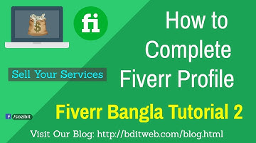Fiverr Bangla Tutorial 2 - How to Complete Fiverr Profile
