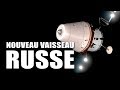 Federatsia : Le NOUVEAU VAISSEAU habité RUSSE !