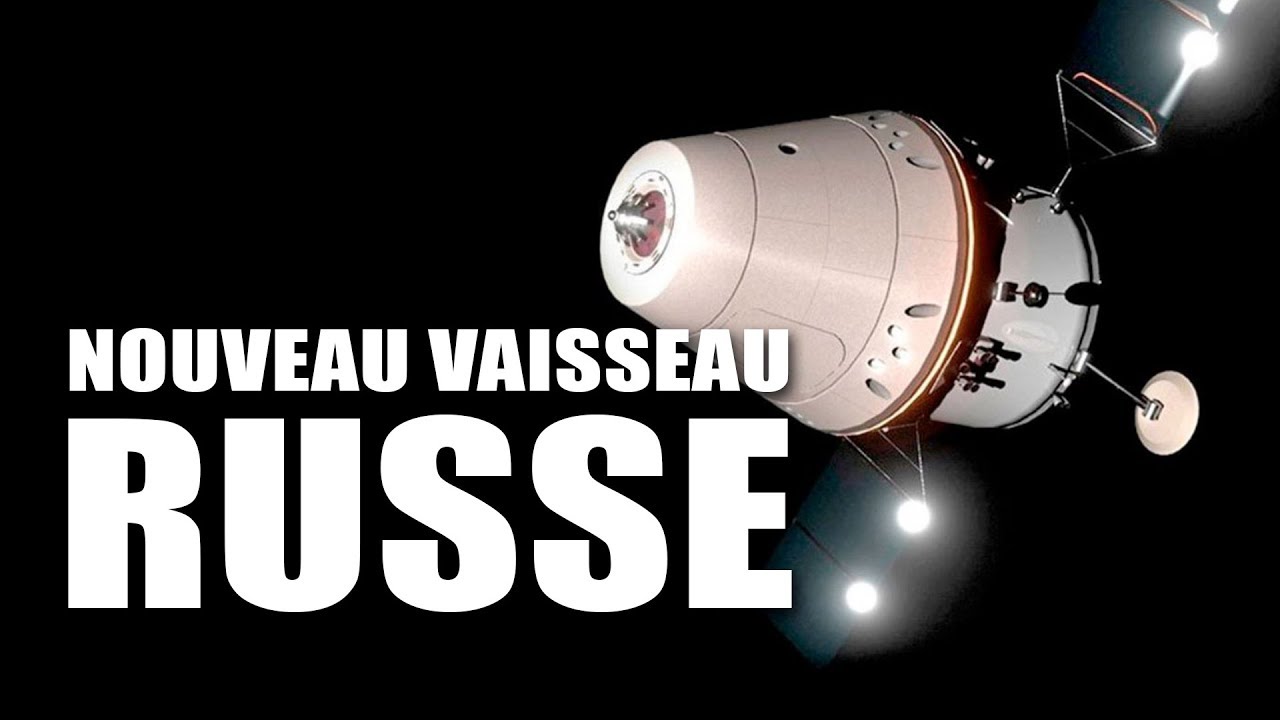 Federatsia : Le NOUVEAU VAISSEAU habité RUSSE !