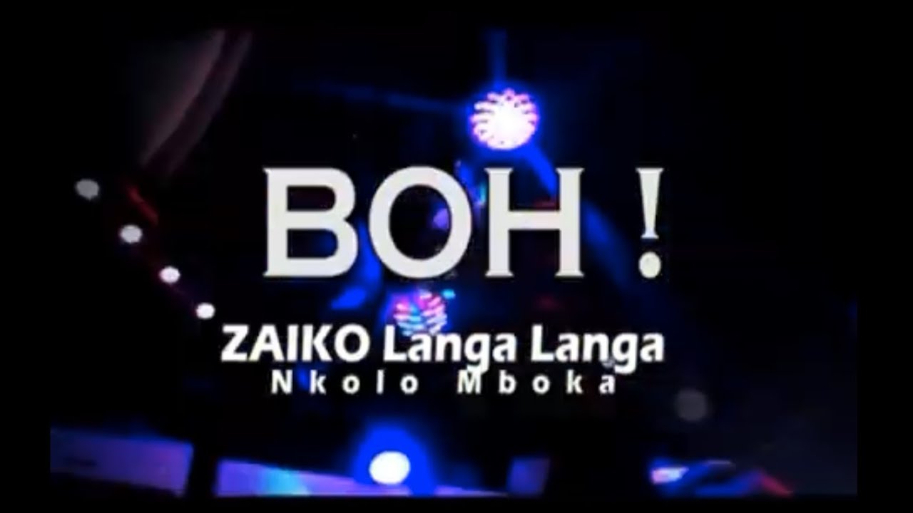 Zako Langa Langa   Boh Clip officiel