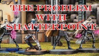 The Problem With Shatterpoint - One Detail the Game is Critically Lacking