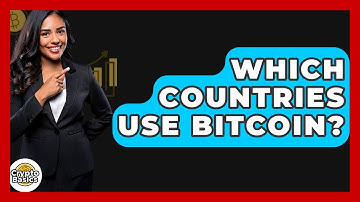 Which Countries Use Bitcoin? - CryptoBasics360.com