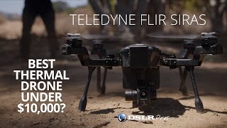 Teledyne Flir SIRAS - The Best Thermal Drone Under 10k? | DSLRPros Reviews