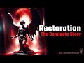 Restoration: The Complete Creepypasta Story 🖤