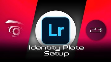 Lightroom Classic CC - Identity Plate Setup  | Tutorial