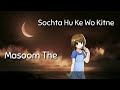 Sochta Hu Ke Wo Kitne Masoom The || Status Video || JUNAID ASGHAR Whatsapp Status Video Download Free