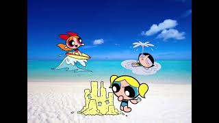 Powerpuff Girls at the Beach