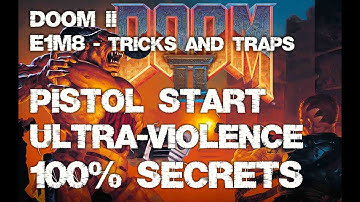 Doom2, E1M8-Tricks and Traps, 100% Secrets, Pistol Start, Ultra-Violence, Walkthrough