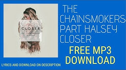The Chainsmokers Closer ft  Halsey audio MP3 Free Download  - Durasi: 4:04. 