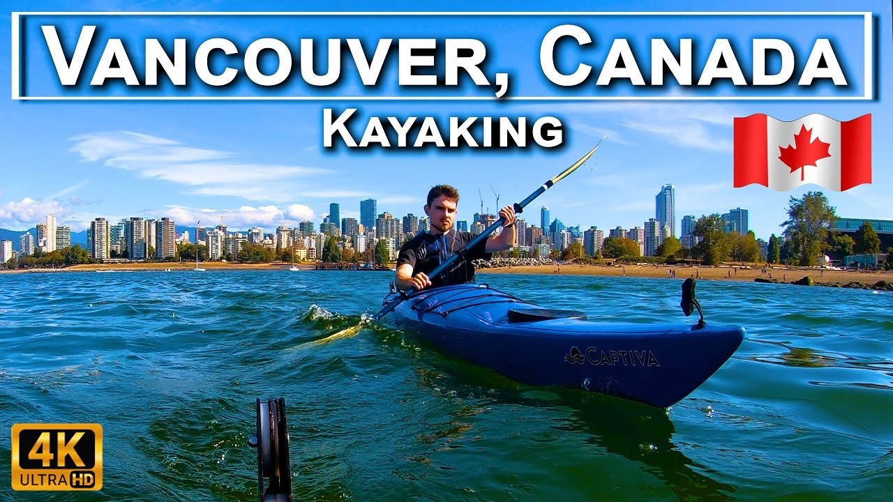Vancouver Canada Sea Kayaking Adventure in 4K UHD False Creek