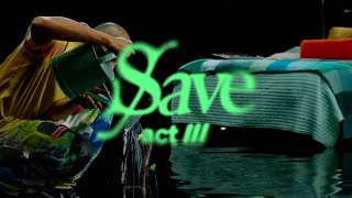 Money Dreams | Act III: Save