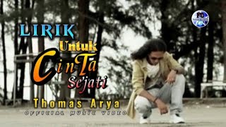 Lagu Terbaru Thomas Arya || Untuk Cinta Sejati Lirik SlowRock