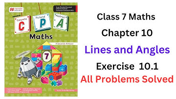 MacMillan Maths Class 7 Chapter 10 Lines and Angles Exercise 10.1 - Fully Solved #cpa