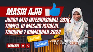 Qoriah Internasional asal Ambon Ustadzah Hj. Mastia Lestaluhu Juara 2 MTQ Antar Bangsa 2016 Malaysia