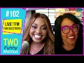 LIVE! TFM Fan Questions | Two Funny Mamas #102