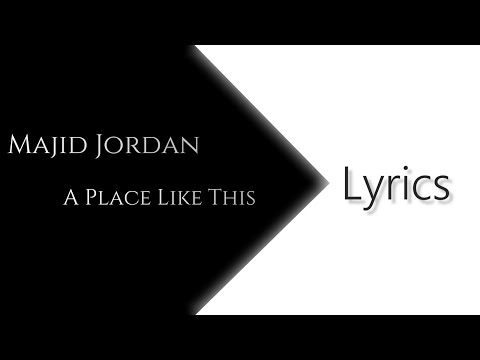 Majid Jordan - A Place Like This (lyrics)