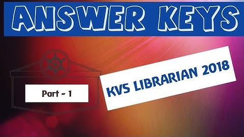 KVS Librarian examination answer keys. Part 1