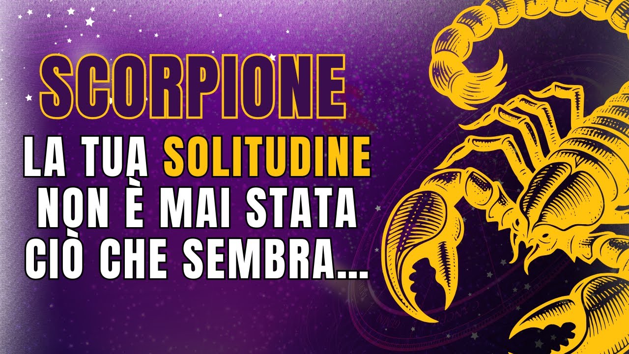 Lo SCORPIONE è SOLITARIO per DESTINO o per SCELTA? La risposta ti sorprenderà