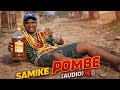 SAMIKE NG WENGELA POMBE AUDIO