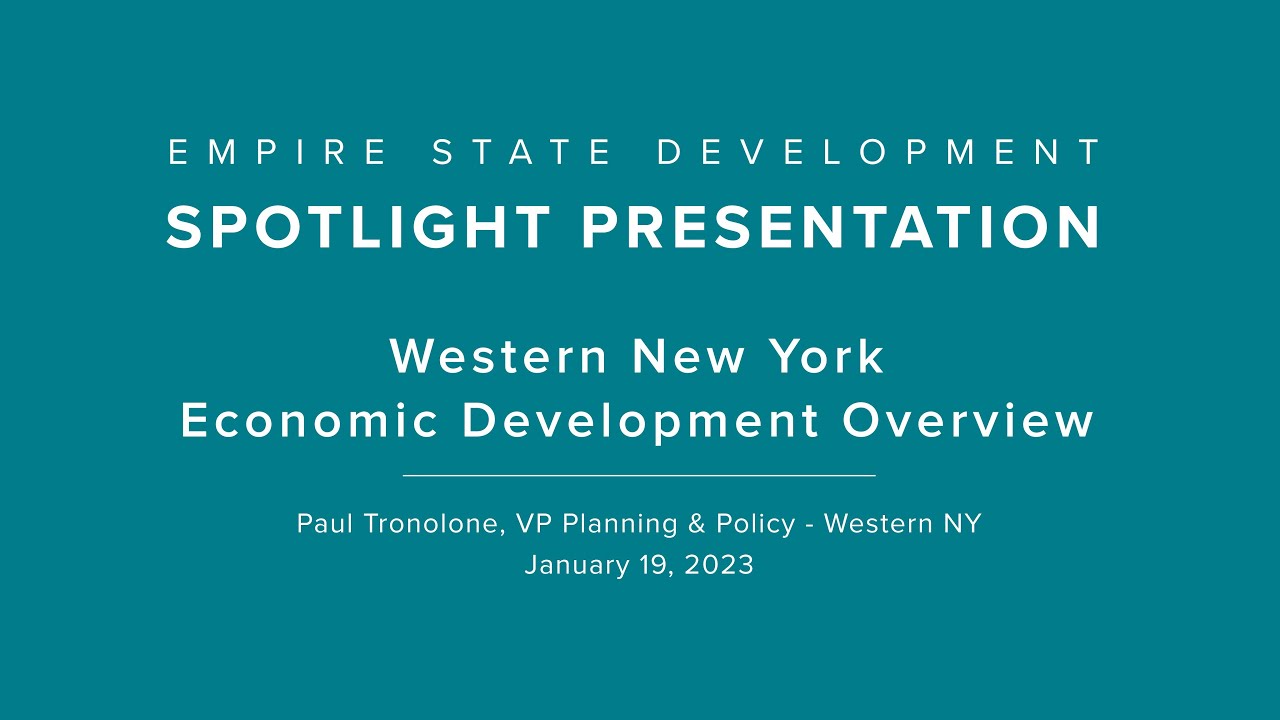 ESD Spotlight Presentation January 2023 Western New York Economic