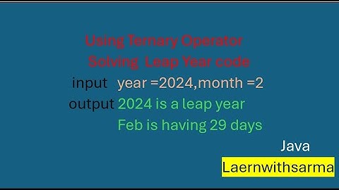 Using Ternary Operator  Solving Leap Year  Code || Java || Programming