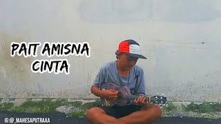 🎵SUSUNDAAN | H.Darso - PAIT AMISNA CINTA | Cover Mahesa Putra