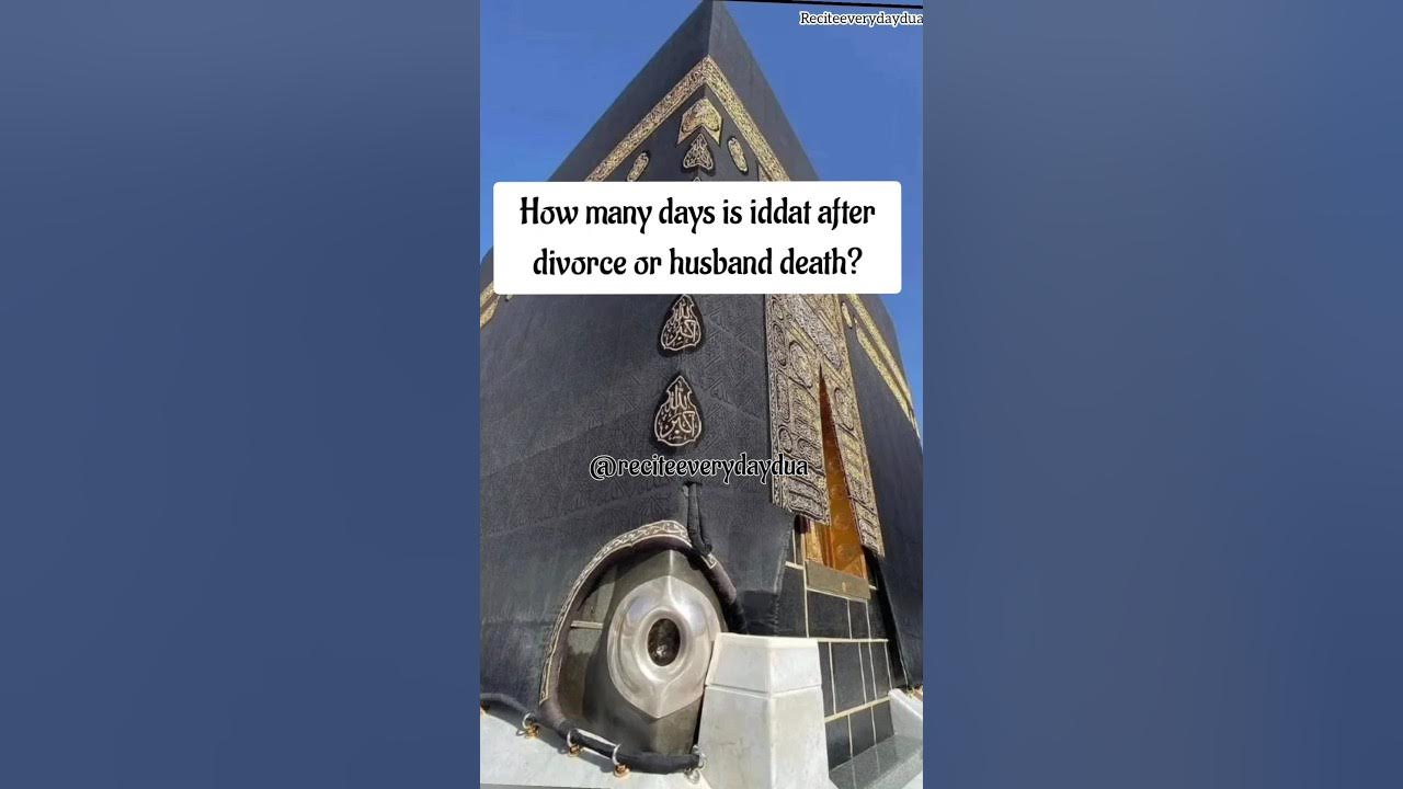 How Many Days Is Iddat For Women islamicshorts kabekironak islam how-many-days-is-iddat-for-women-islamicshorts-kabekironak-islam