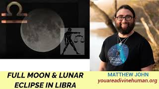 Full Moon & Lunar Eclipse in Libra: Make-or-Break for Relationships; Mercury Retrograde by Higher Self 1,754 views 1 month ago 25 minutes