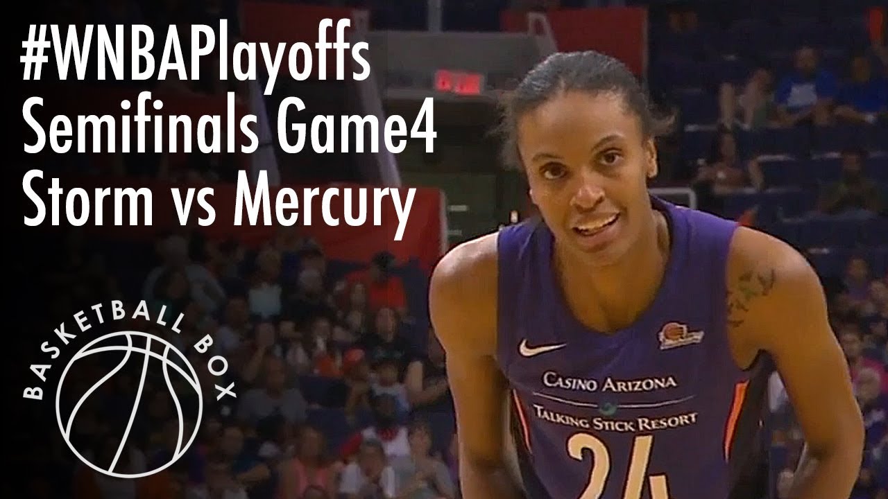 Wnba Playoffs Semifinals Game4 Sea Storm Vs Phx Mercury Full