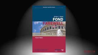 Fond Farewell | Concert March | James L. Hosay