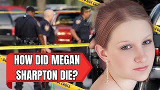 The Chilling True Crime Story of Megan Sharpton A: Trap, a Murder, and the Investigation The Chilling True Crime Story of Megan Sharpton A: Trap, a Murder, and the Investigation