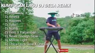 DJ DESA REMIX TERBARU FULL ALBUM PAK CEPAK CEPAK JEDER VIRAL TIK TOK X JEDAG JEDUG