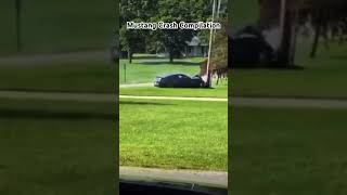 Mustang Crash Compilation