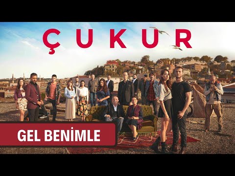 Çukur Dizi Müziği | Gel Benimle