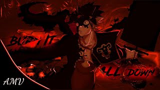 Black Clover 「AMV」Burn It All Down (ft. PVRIS) | Worlds 2021