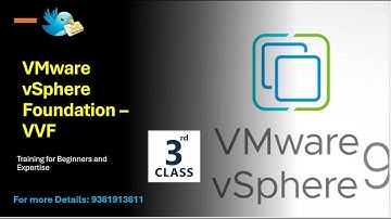 VMware vSphere Foundation (VVF) – Class 3 | vSphere 9 | VVF | For more Details: 9361913611