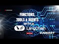 Functions, Tools &amp; Agents with LangChain Summary