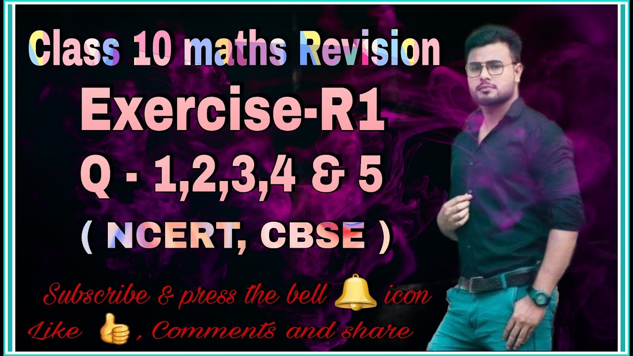 Class 10 maths revision exercise R1 question 1 to 5 || Ex-R1 Q-1,2,3,4 ...