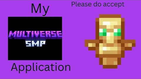 my multiverse smp application(rejected)