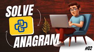 ANAGRAM എങ്ങനെ സോൾവ് ചെയ്യാം #python #problemsolving #malayalam