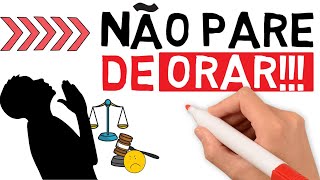 Devemos persistir em ORAÇÃO? (estudo bíblico)| #47