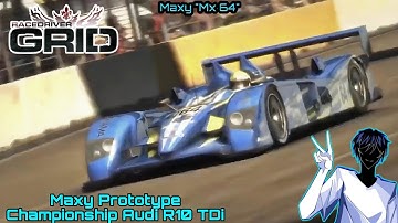 Racedriver Grid Maxy Walktrough - Maxy Prototype Championship Audi R10 TDi