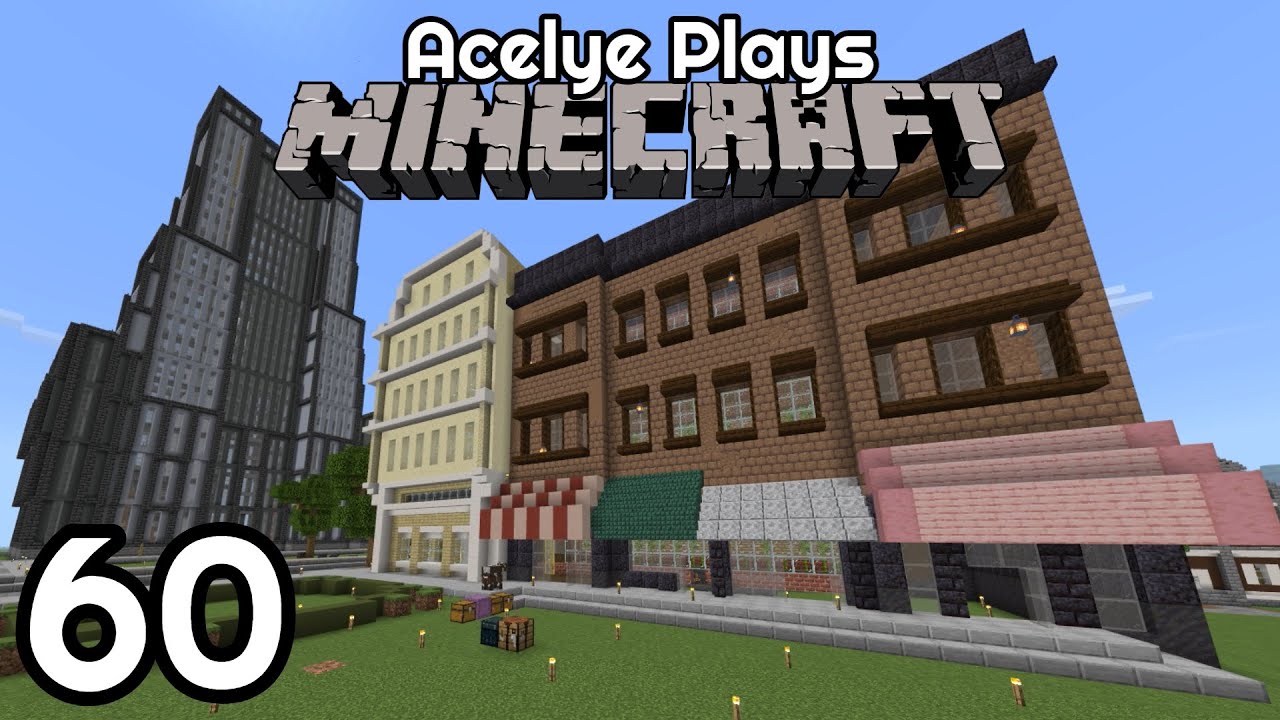 Building Storefronts - Acelye Plays Minecraft [60] - YouTube