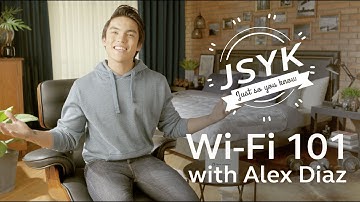 Wi-Fi 101 with Alex Diaz (JSYK)
