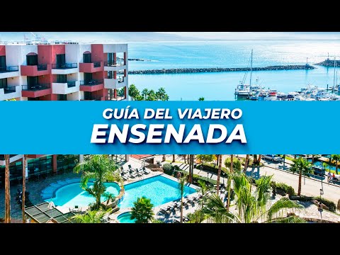 ENSENADA - GUÍA DEL VIAJERO | Media Travelers
