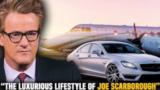 The Luxurious Lifestyle of Joe Scarborough!