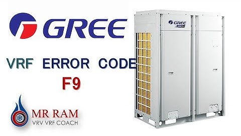GREE VRF ERROR CODE F9 [ ENGLISH ]
