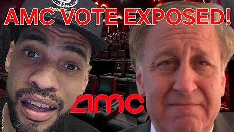 ("ATTENTION!") AMC Proxy Vote EXPOSED: Why Your Vote May Not Have Counted!