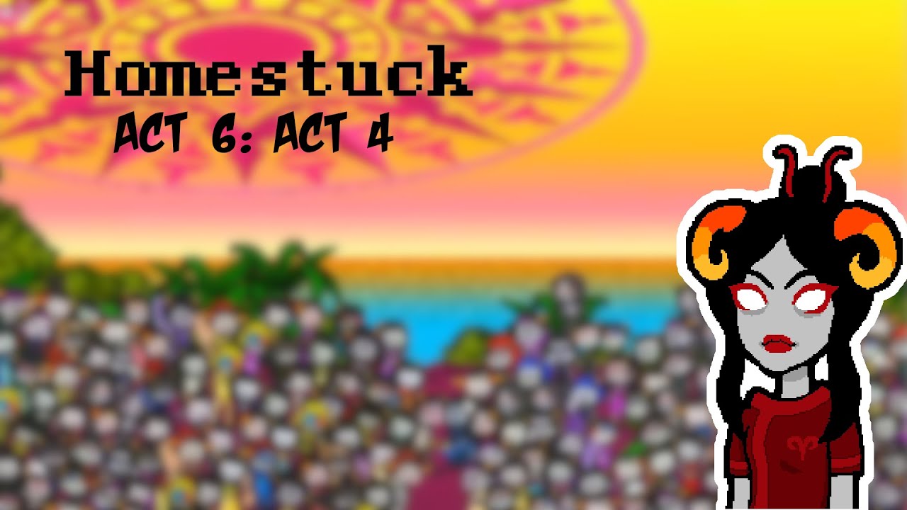 Let's Read Homestuck Act 6 Intermission 3 + Act 6
